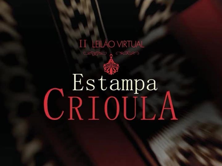 II Leilão Estampa Crioula