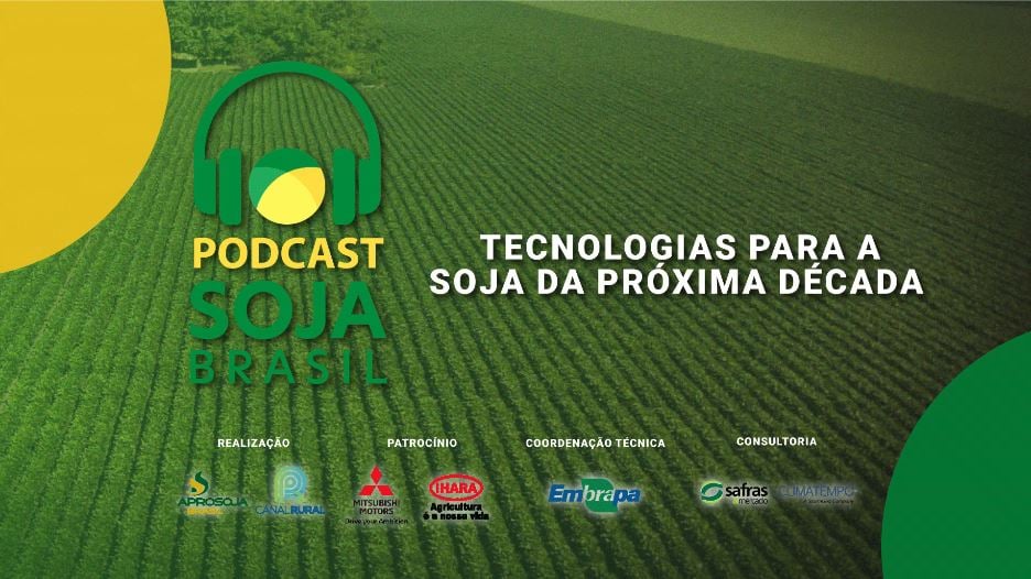 Ouça todos os episódios do Podcast Soja Brasil - Safra 23/24