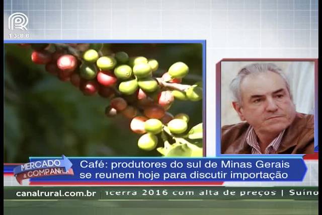 Produtores mineiros discutem importação de café