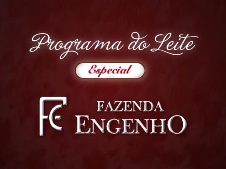 Programa do Leite Especial Fazenda Engenho