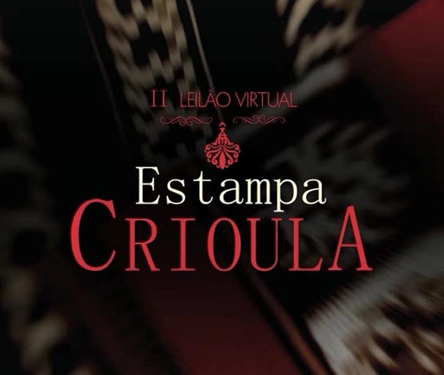 II Leilão Estampa Crioula