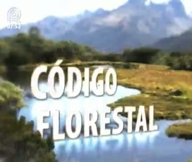 Estréia série de reportagens sobre o novo Código Florestal