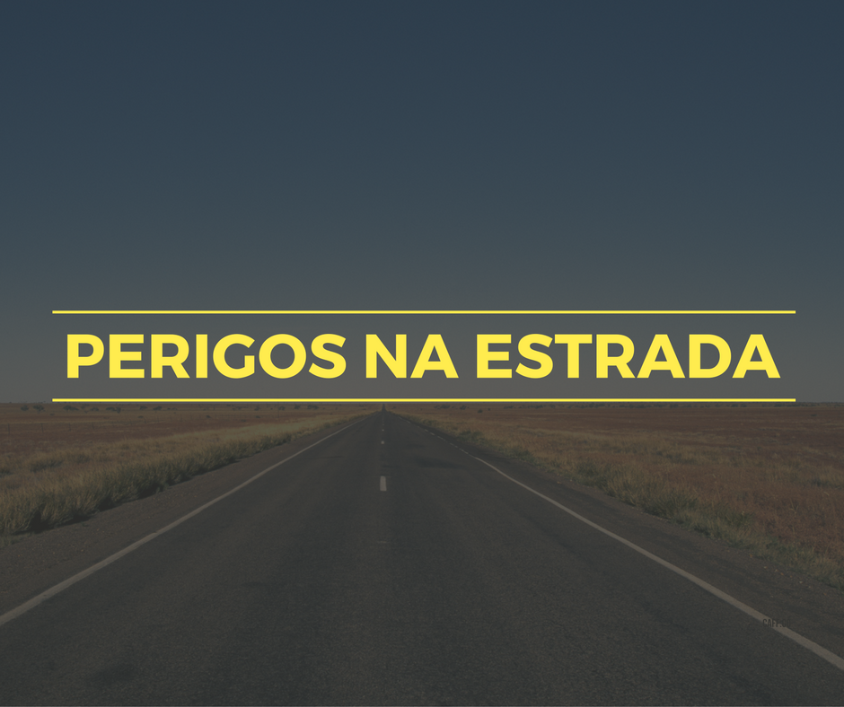 Perigos da estrada