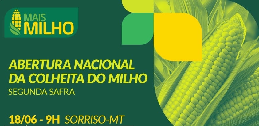 Abertura Nacional da Colheita do Milho - 2ª safra