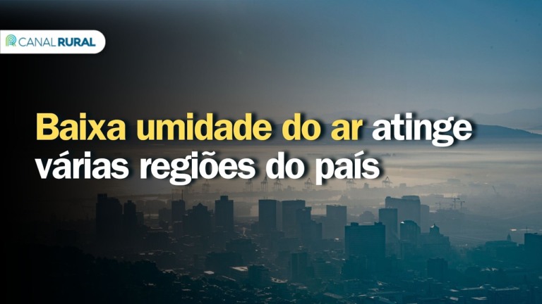 Baixa umidade do ar afeta diversas regiões do Brasil nesta quarta-feira