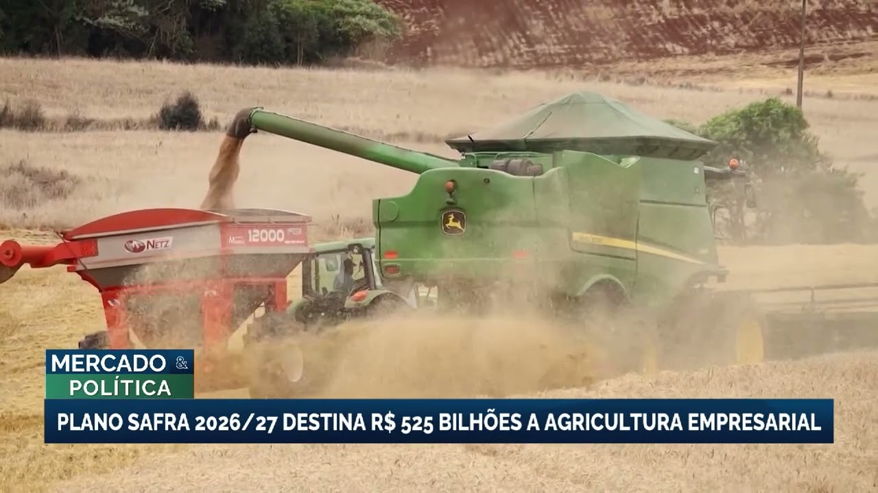 Governo federal anuncia plano safra recorde de R$ 610 bilhões para 2026/2027