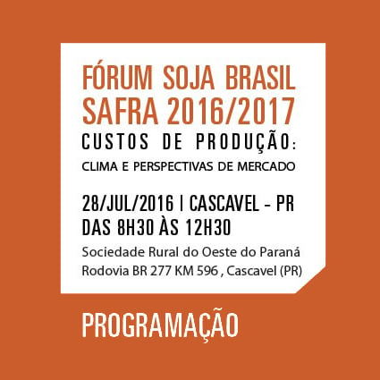 Veja a programação do 1ª Fórum Soja Brasil 2016/2017