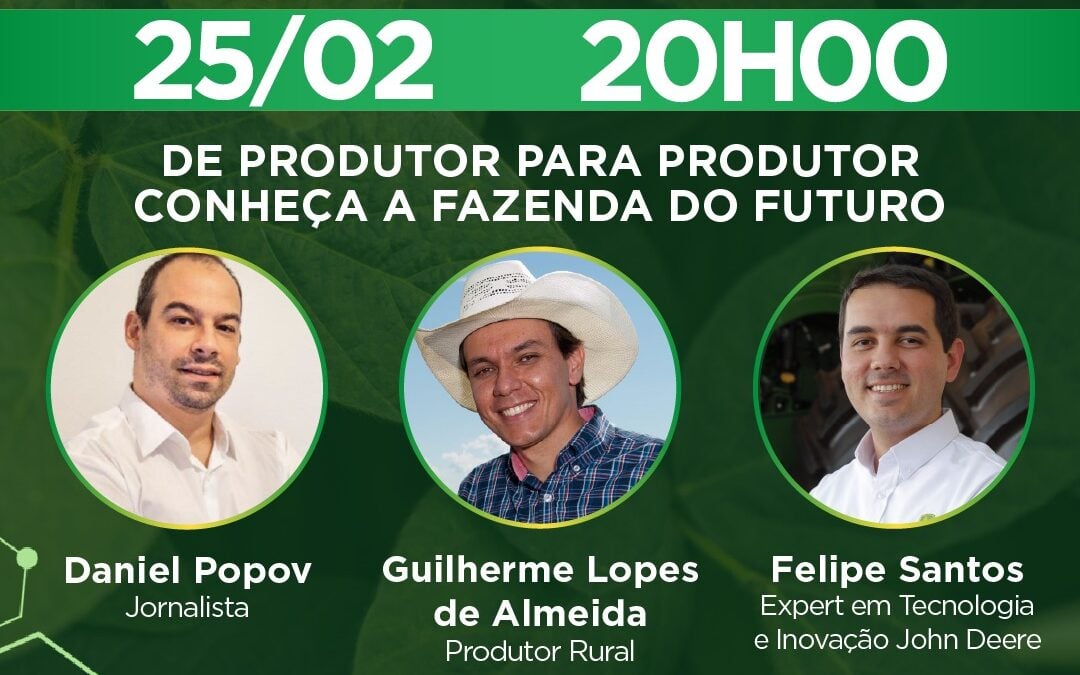 Live Soja Brasil: De produtor para produtor, conheça a Fazenda do Futuro