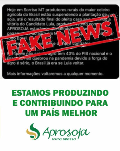 Paralisação do plantio da soja em caso de vitória de Lula é 'Fake News', diz Aprosoja-MT