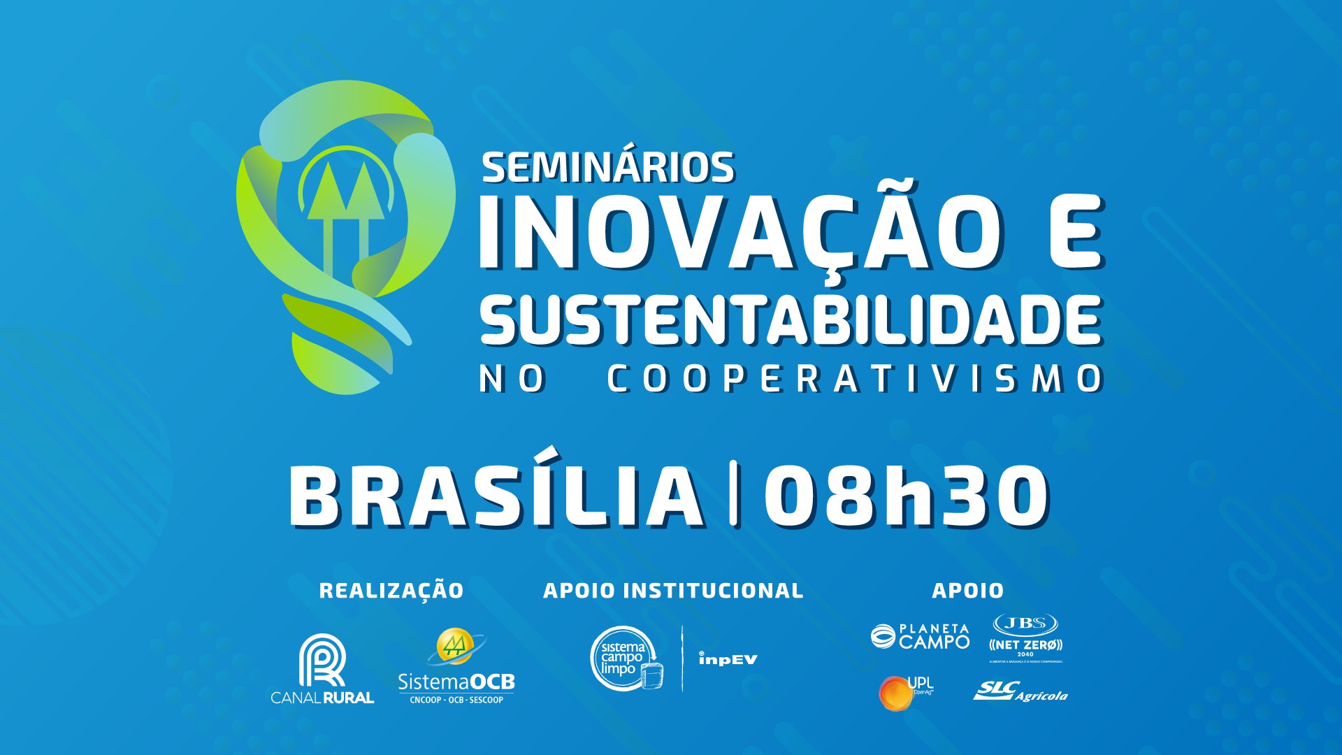 Brasília recebe último Seminário de Inovação e Sustentabilidade no Cooperativismo
